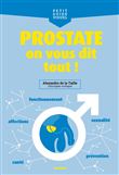 Prostate, on vous dit tout !