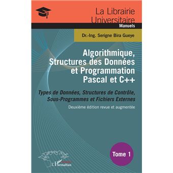 Algorithmique, Structures des Données et Programmation Pascal et C++