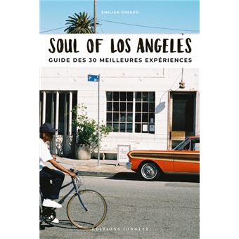 Soul of Los Angeles - Guide des 30 meilleures expériences