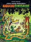 Les Nouvelles aventures de Nabuchodinosaure - tome 04 - top humour 2022