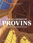 Sur les chemins de Provins