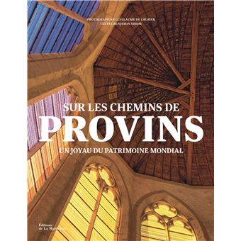 Sur les chemins de Provins