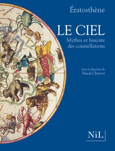 Le ciel mythes et histoire des constellations