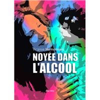Noyée dans l'alcool