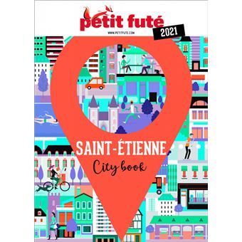 Guide Saint-Etienne 2021 Petit Futé