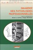 Imagerie des pathologies professionnelles