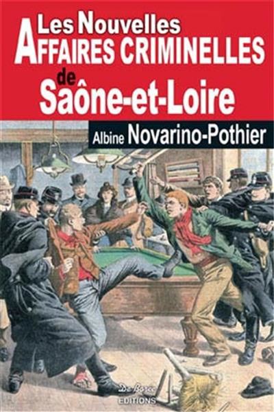 Saone et loire nouvelles affaires criminelles - A NOVARINO - broché