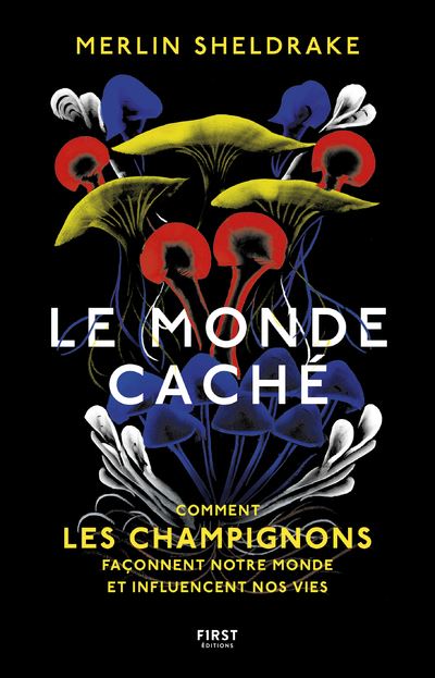 Le Monde caché - Merlin Sheldrake - broché