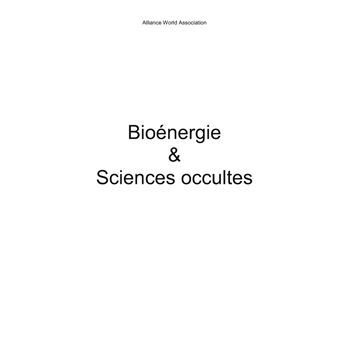 Bioénergie et Sciences Occultes