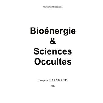 Bioénergie et Sciences Occultes