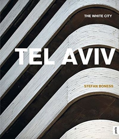 Tel Aviv, the white city