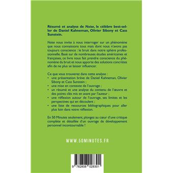 Noise (Résumé et analyse du livre de Daniel Kahneman, Olivier Sibony et Cass Sunstein)