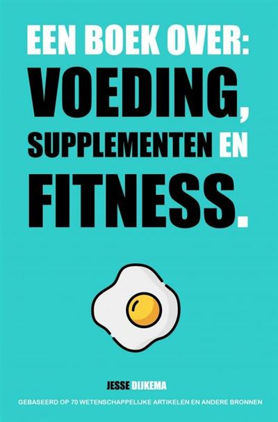 Een boek over: voeding, supplementen en fitness