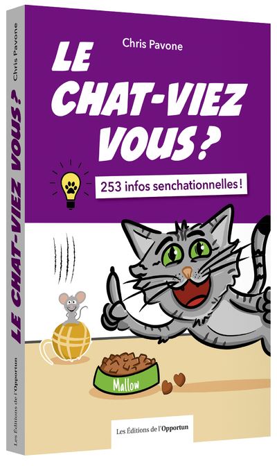 Le chat-viez vous ? 253 infos senchationnelles ! - Chris Pavone - broché