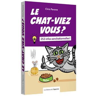 Le chat-viez vous ? 253 infos senchationnelles !