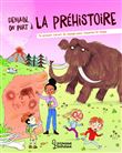 Demain on part à... la préhistoire