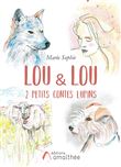 Lou & Lou 2 petits contes lupins