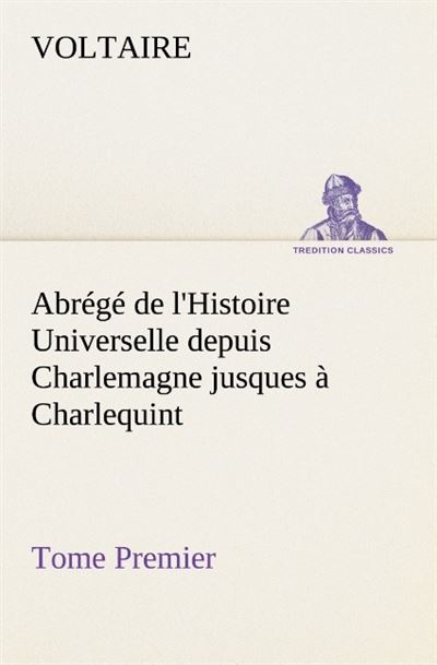 Abrege de l histoire universelle depuis charlemagne jusques a charlequint tome p
