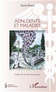 Adn, dents et maladies