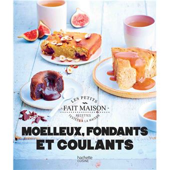 Moelleux fondants coulants