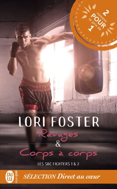 Les SBC fighters (Tomes 1 & 2) - Ravages – Corps à corps
