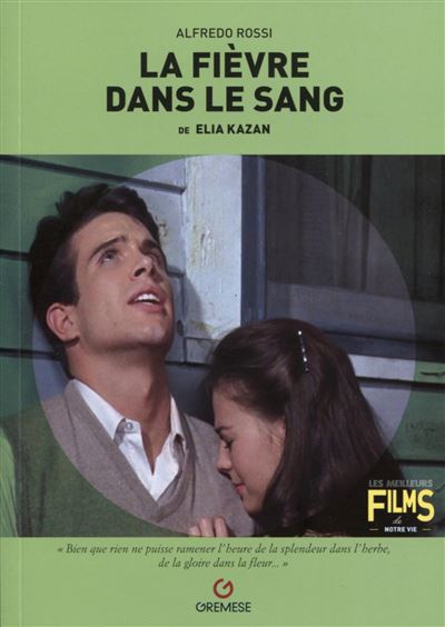 La fievre dans le sang de elia kazan