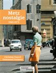 Metz Nostalgie 1945-1975
