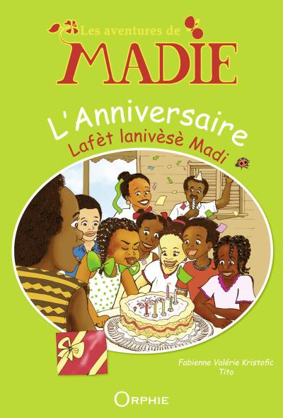 Les aventures de Madie : l'anniversaire