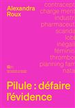 Pilule : défaire l'évidence