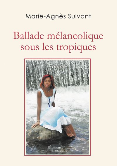 Ballade mélancolique sous les tropiques