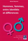 Hommes, femmes, entre identités et différences