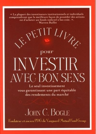 Le petit livre pour investir avec bon sens - John C. Bogle - broché
