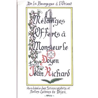 De la Bourgogne à l'Orient