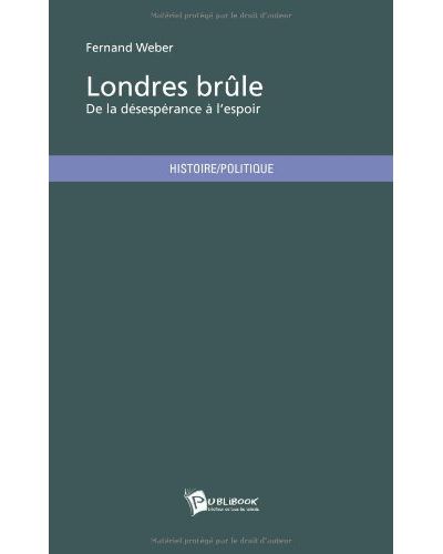 Londres brûle - Fernand Weber - broché