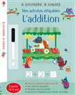 L'addition - Mes activités effaçables - Je m'entraîne, je m'amuse