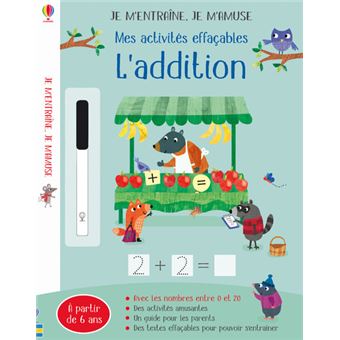 L'addition - Mes activités effaçables - Je m'entraîne, je m'amuse
