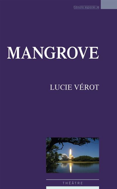 Mangrove - Lucie Vérot - broché