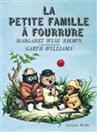 La petite famille à fourrure