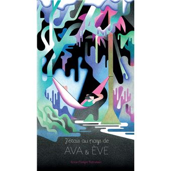 J'étais au pays d'Ava & Eve