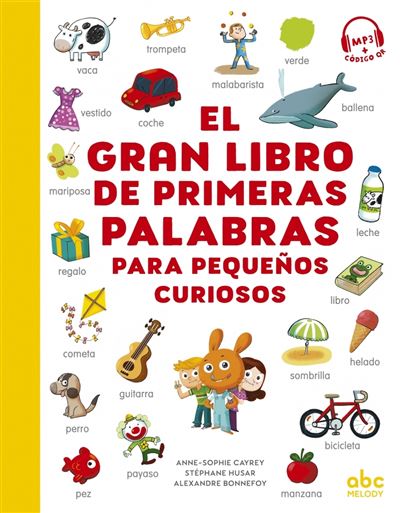 El gran libro de primeras palabras para pequenos curiosos - Anne-Sophie Cayrey - cartonné
