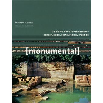 Monumental 2019-1 : La pierre dans l'architecture : conversation, restauration, création
