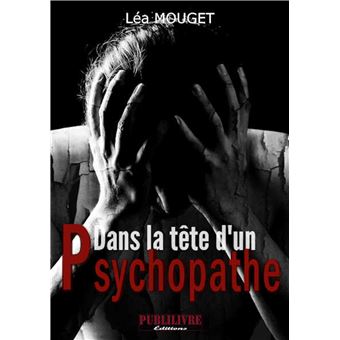Dans la tête d'un psychopathe