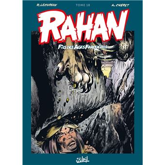 Rahan Nouvelle Edition Tome 18 Rahan Integrale Roger Lecureux Andre Cheret Cartonne Achat Livre Fnac