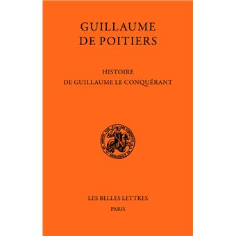 Histoire de Guillaume le Conquérant