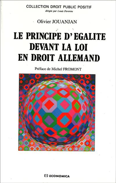 Principe d'egalite devant loi en droit allemand - Olivier Jouanjan - broché