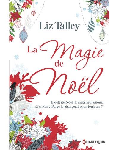 La magie de Noël - Poche - Liz Talley - Achat Livre  fnac