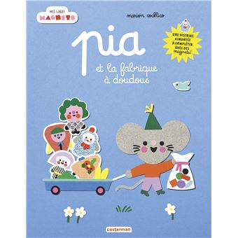 Mes livres magnets - Pia et la fabrique à doudous