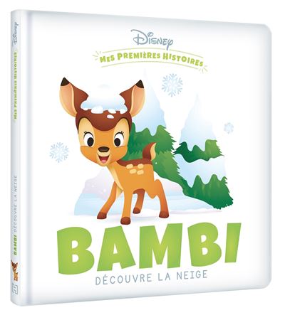 DISNEY - Mes Premières Histoires - Bambi découvre la neige -  Collectif - cartonné