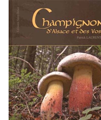 Champignons d'Alsace et des Vosges