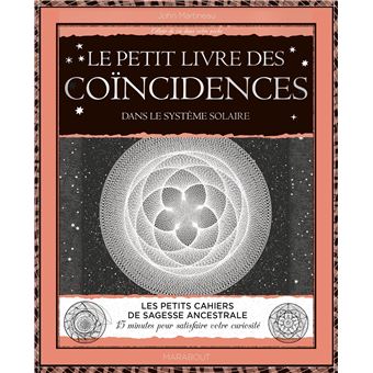 Le petit livre des coïncidences dans le système solaire